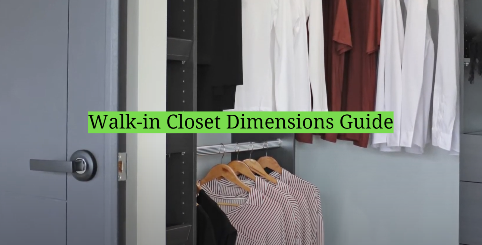 Walk-in Closet Dimensions Guide