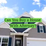 Can You Buy a House With Afterpay?