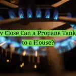 How Close Can a Propane Tank Be to a House?
