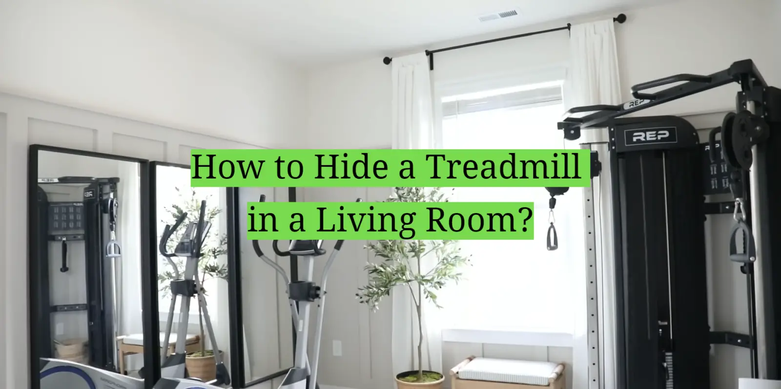 How to Hide a Treadmill in a Living Room?