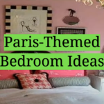 Paris-Themed Bedroom Ideas