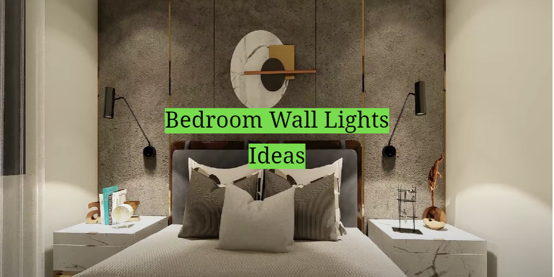 Bedroom Wall Lights Ideas