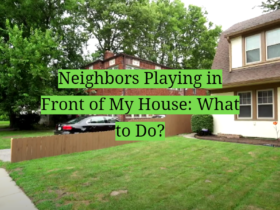 Neighbors Playing in Front of My House: What to Do?