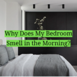 Why Does My Bedroom Smell in the Morning?