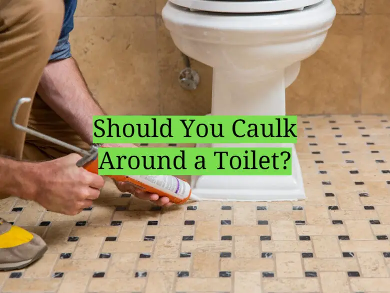 Should You Caulk Around a Toilet? HomeProfy