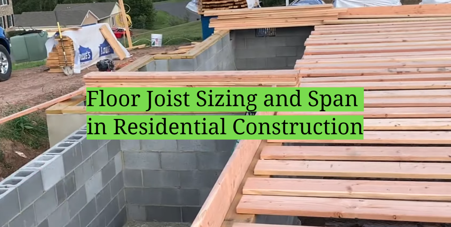 Floor Joist Sizing and Span in Residential Construction - HomeProfy