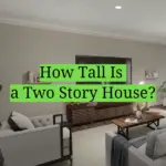 How Tall Is a Two Story House?