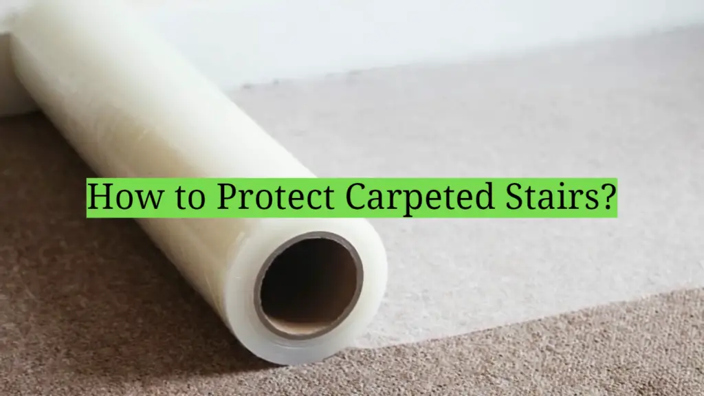 How to Protect Carpeted Stairs? HomeProfy