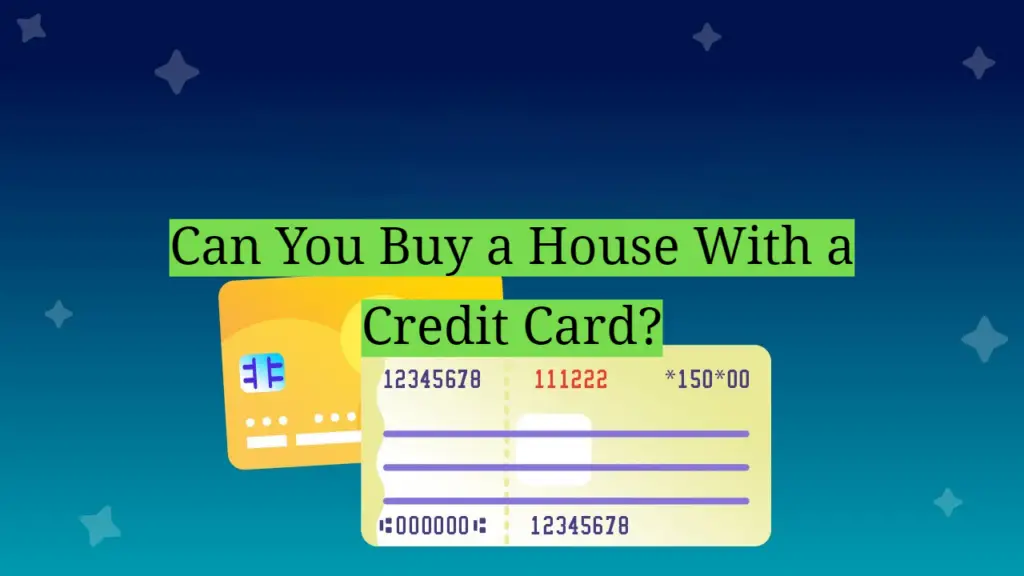 Can You Buy a House With a Credit Card? HomeProfy