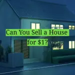Can You Sell a House for $1?