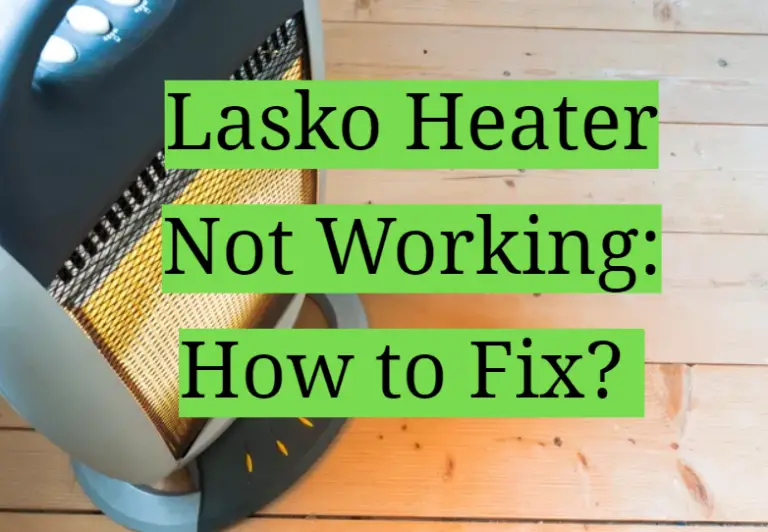 Lasko Heater Not Working