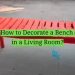 How to Decorate a Bench in a Living Room?