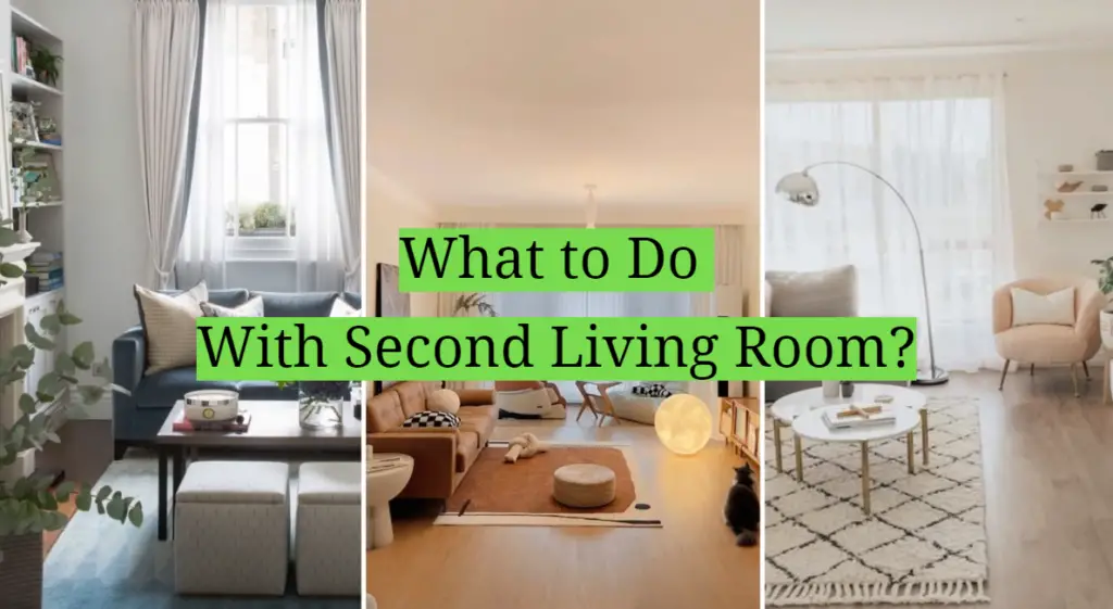 What to Do With Second Living Room? HomeProfy