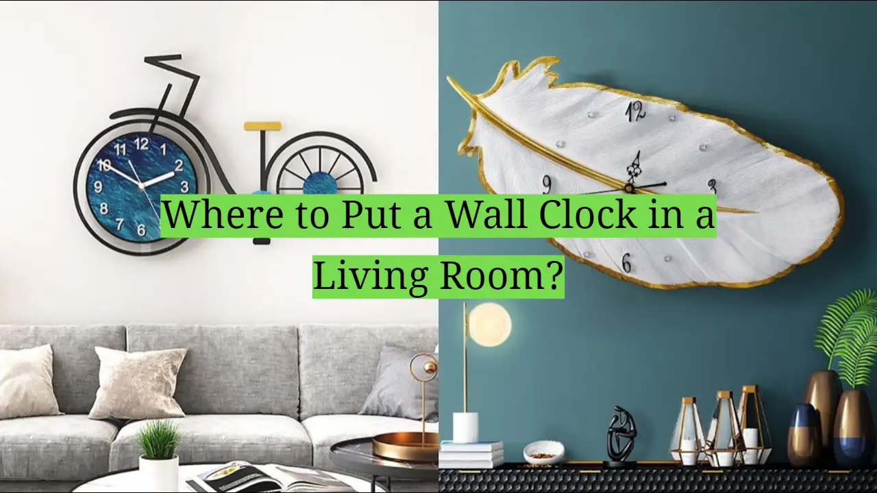 Where to Put a Wall Clock in a Living Room?