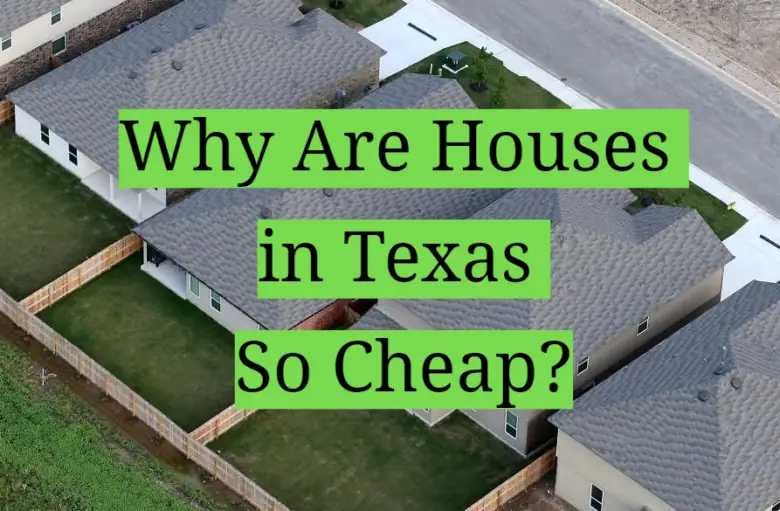 Why Are Houses in Texas So Cheap? HomeProfy