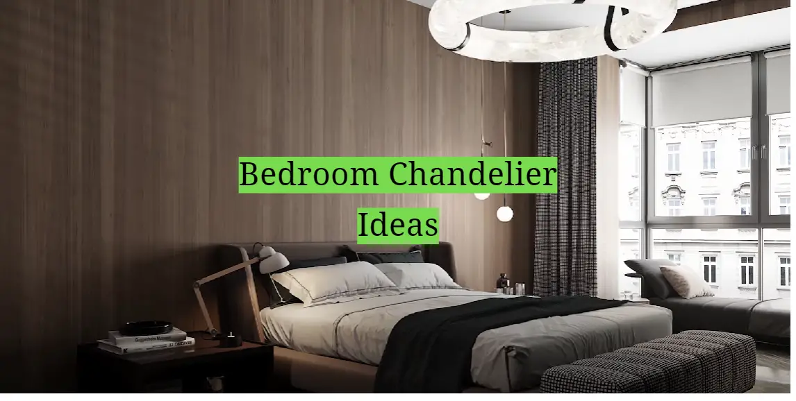 Bedroom Chandelier Ideas