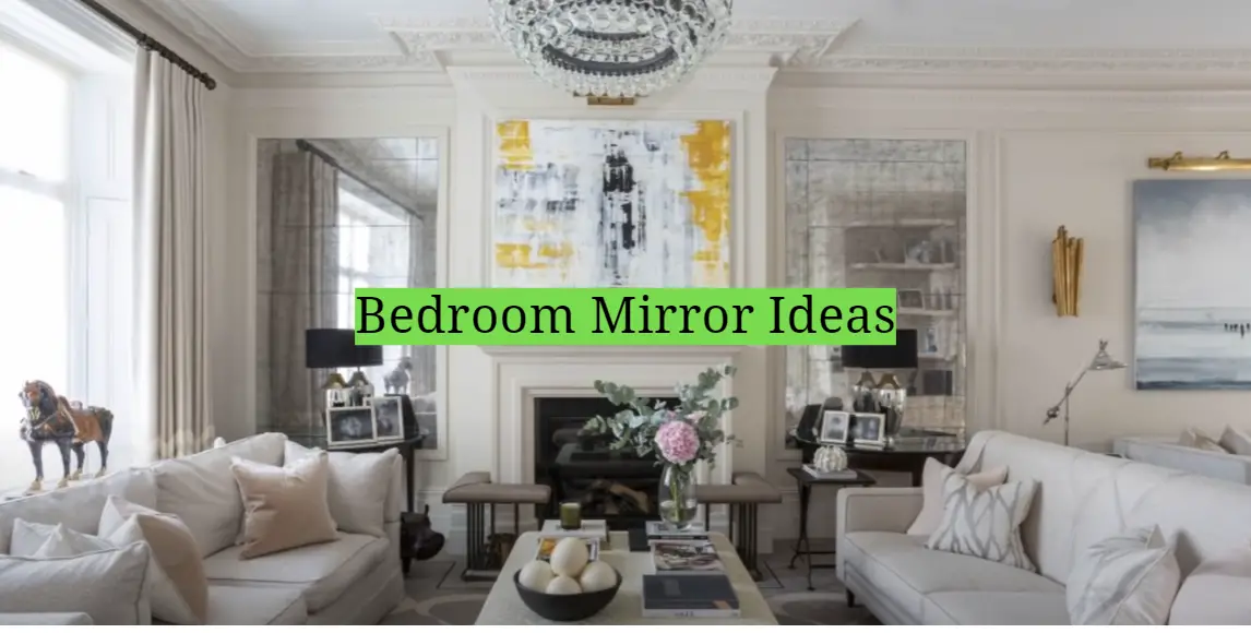 Bedroom Mirror Ideas