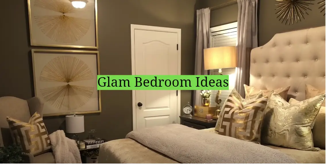 Glam Bedroom Ideas