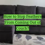 How to Stop Feathers From Coming Out of Couch?
