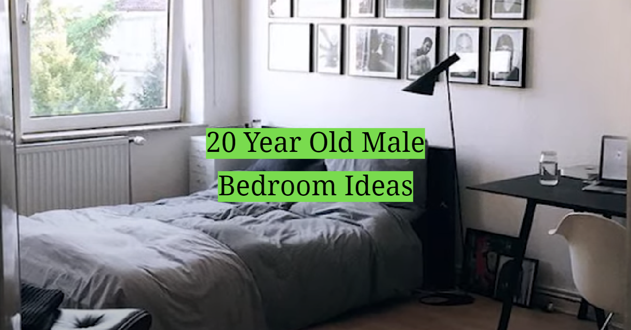 20 Year Old Male Bedroom Ideas